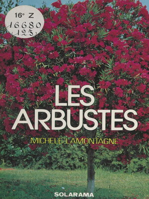 cover image of Les arbustes décoratifs (non conifères)